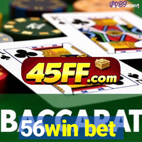 56win bet